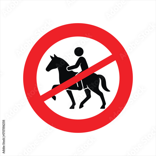 No horse riding allowed sign with red circle and diagonal line.