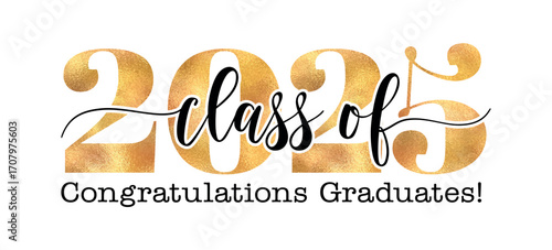 Stylish “Class of 2025” in gold script. Versatile graduation graphic for cards, banners, shirts, and party decor.