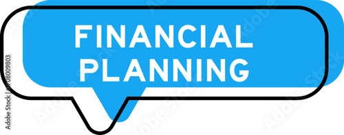 Speech banner and blue shade with word financial planning on white background