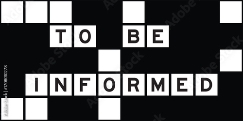 Alphabet letter in word to be informed on crossword puzzle background