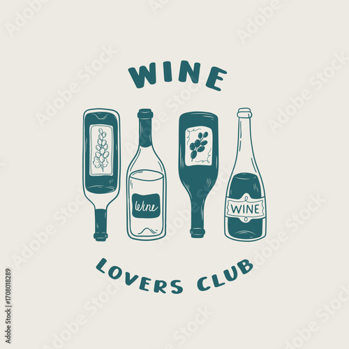 Hand drawn outline illustration of bottles of wine with quote. Linear sketch poster with alcohol beverage. Vintage doodle design for coffee house wall art, print,menu, t-shirt, card