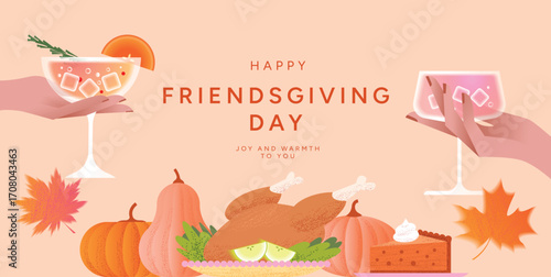 Happy Friendsgiving Day celebration with roasted Turkey, Pumpkin pie, Pumpkins, Autumn leaves and hands holding festive cocktails. Holiday party greeting design. Vector illustration
