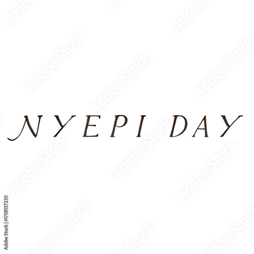 Elegant script lettering announces Nyepi Day, a Balinese Day of Silence.