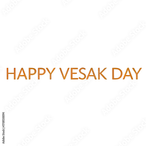 A simple, horizontal graphic displaying the words "Happy Vesak Day" in a bold, burnt orange font.