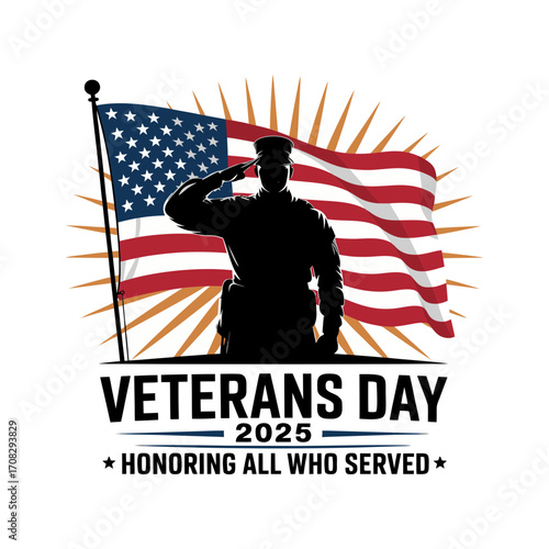 A patriotic veterans day 2025 design a silhouette of a saluting soldier in front of an american flag for honoring all who served