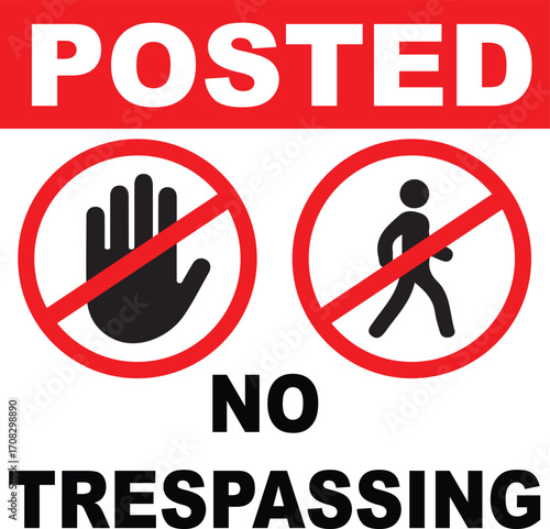 posted no trespassing, Posted No Trespassing Private Property warning sign with bold red prohibition symbols