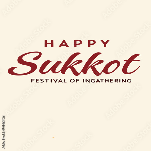 happy sukkot festival of ingathering