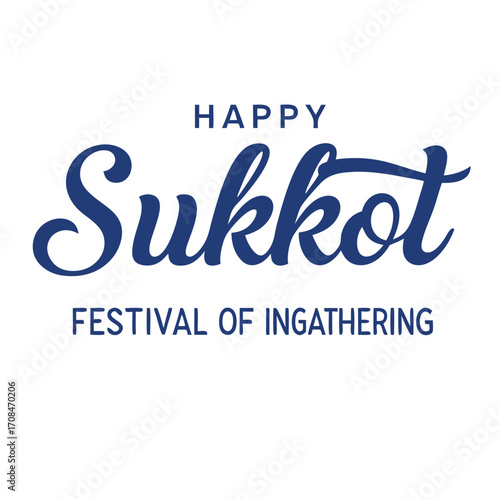 happy sukkot festival of ingathering