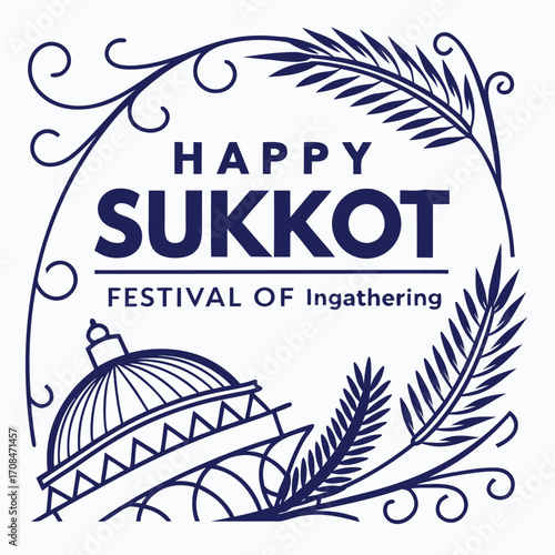 happy sukkot festival of ingathering