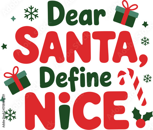Dear santa define nice christmas holiday fun text design holiday celebration gift ideas