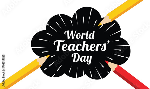 Colorful pencils frame celebratory World Teachers Day message, honoring educators.
