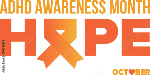ADHD Awareness Month in October. Attention Deficit Hyperactivity Disorder. Celebrate annual in United States. Health care concept. Poster, greeting card, banner and background. Vector illustration
