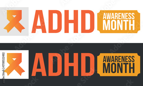 ADHD Awareness Month in October. Attention Deficit Hyperactivity Disorder. Celebrate annual in United States. Health care concept. Poster, greeting card, banner and background. Vector illustration