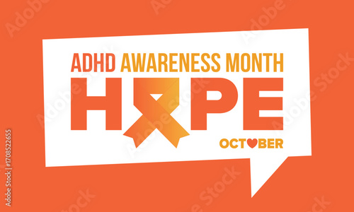 ADHD Awareness Month in October. Attention Deficit Hyperactivity Disorder. Celebrate annual in United States. Health care concept. Poster, greeting card, banner and background. Vector illustration