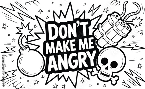 Don t make me angry explosive comic style illustration with skull and bombs