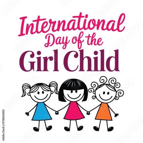Vector art of international day of the girl child text with three diverse stick figure girls holding hands