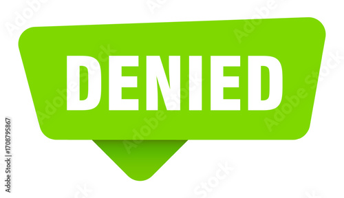 denied green sign isolated on transpatent background. denied sticker