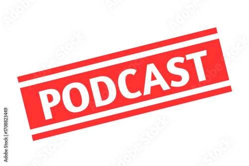 Podcast red grunge rubber seal stamp. Podcast design vector. 