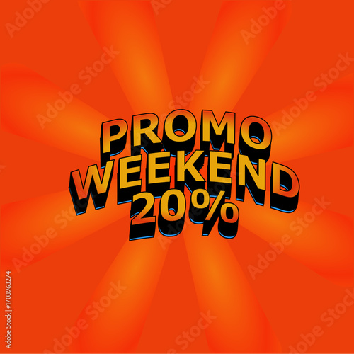 20% weekend promo discount.effect text