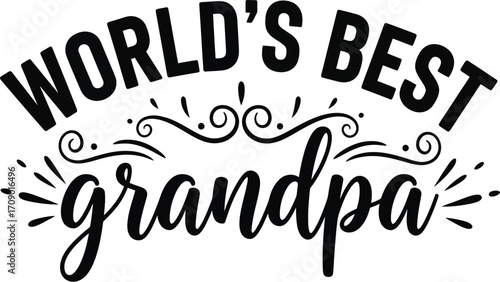 World s best grandpa text design with decorative flourishes and rays celebrating grandfatherhood and family love