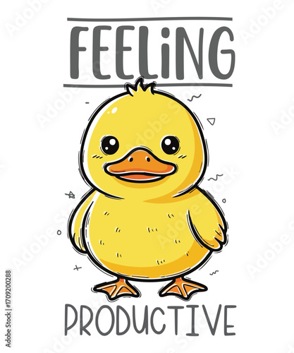 Feeling Productive funny duck vector, duck, duckling, feeling productive, productive, procrastination, lazy, funny, humor, sarcastic, cute, animal, illustration, quirky, relatable,