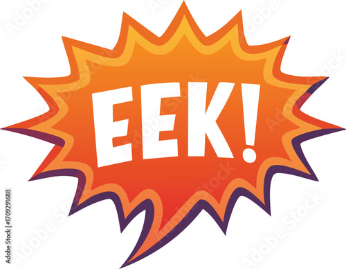 A vibrant cartoon graphic displaying the word "EEK!" inside a burst shape, evoking surprise.