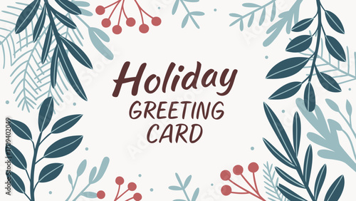 Festive holiday greeting card with botanical accents