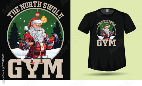 The North Swole Gym" Muscular Santa Claus Weightlifting Christmas T-Shirt Vector