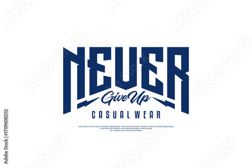 never give up streetwear urban modern template vector