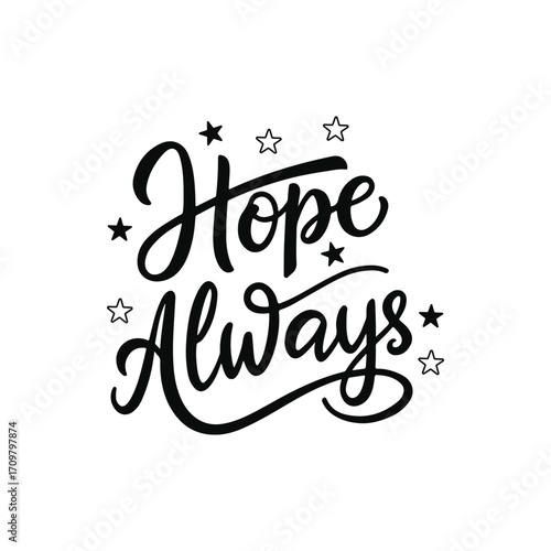 Hope Always Inspirational Typography Design