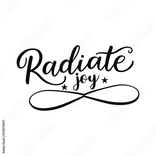 Radiate Joy Positive Hand Lettering Typography Quote