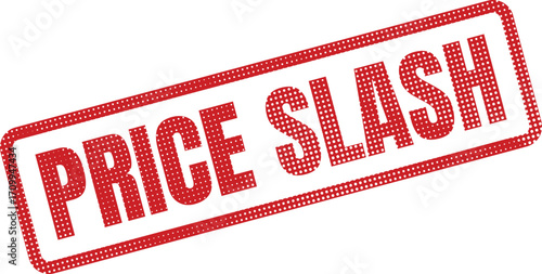 A red Price Slash stamp features a dotted pattern and conveys a message of significant price