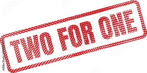 A red and white polka dot stamp announces a Two for One sale offer