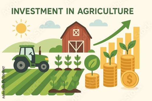 Investment in Agriculture – Farm Finance, Agribusiness Growth Concept_simple_compose