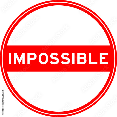 Red color round seal sticker in word impossible on white background