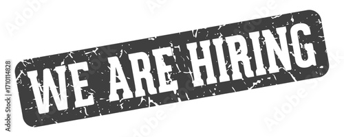 we are hiring rectangular sign. we are hiring stamp