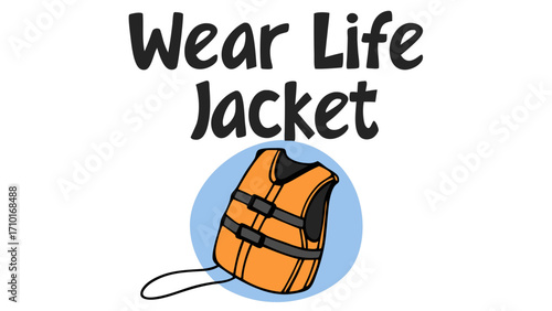 Wear Life Jacket Illustrated Orange Life Vest with Bold Text