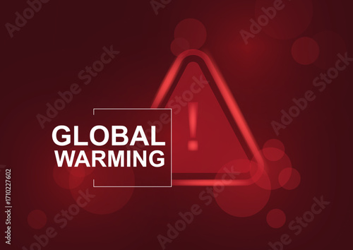 Global Warming Red Alert. Dark red background with blurred warning triangle and "Global Warming" text showing climate emergency alert. Climate heating. Global temperature rise. Vector illustration