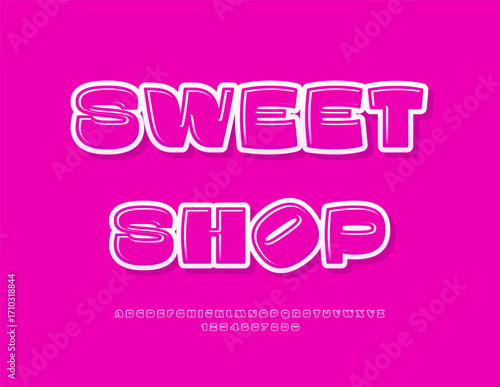 Vector Marketing poster Sweet Shop. Fashion Glossy Font. Amazing Pink Alphabet Letters and Numbers set.