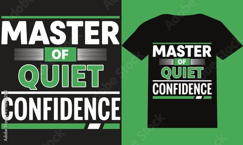 Master of Quiet Confidence T-Shirt | Motivational Introvert Quote Typography Graphic Tee