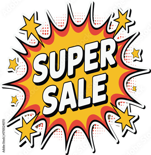 Dynamic 'Super Sale' burst graphic with stars and halftone dots, perfect for promoting exciting retail events and attracting customer attention with vibrant energy.