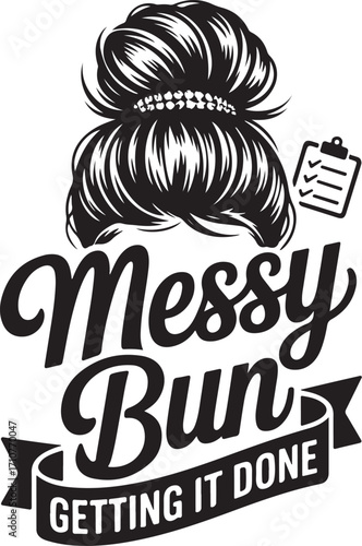 messy bun getting it done