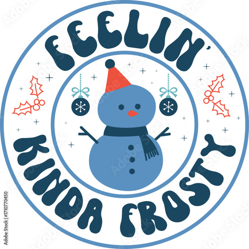 feelin kinda frosty