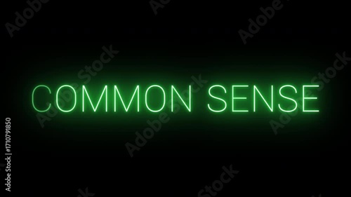 Flickering neon green common sense sign animated on black background.
