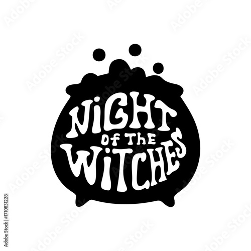 Night of the witches spooky cauldron graphic in black and white for Halloween design