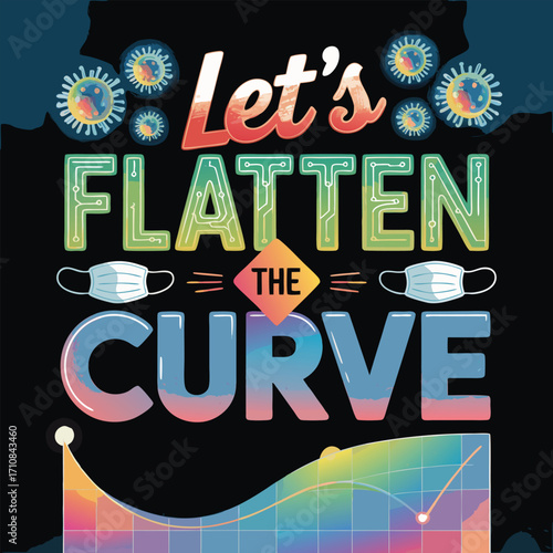 Let's Flatten The Curve graphic design illustration