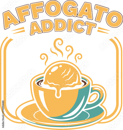Affogato Addict Coffee Dessert Illustration – Bold Yellow Teal Cup with Steam and Playful Typography