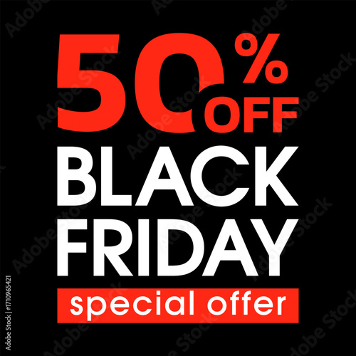 Black Friday sale banner. 50 percent price off icon, label or badge. Discount, special offer design template. Promotion, marketing poster. Vector illustration.