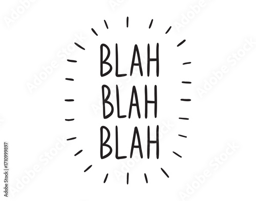 Blah blah hand drawn calligraphic quote saying social media banner content. Doodle lettering splash quote with rays