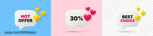 Discount chat speech bubble. 3d stars, sparkles, hearts chat bubbles. 30 percent off sale tag. Discount offer price sign. Special offer symbol. Hot offer, best choice tag. Vector